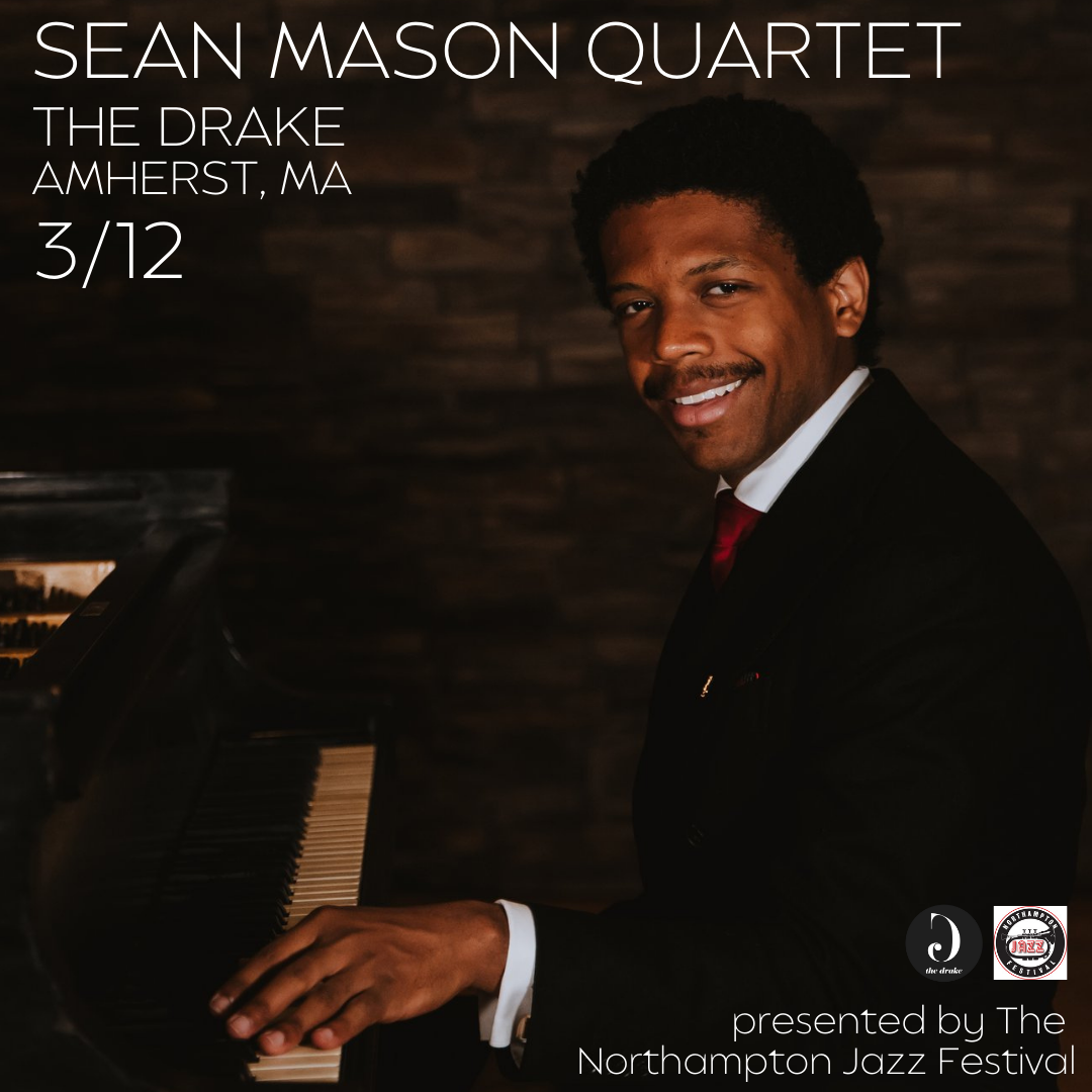 SEAN MASON QUARTET — The Drake Amherst